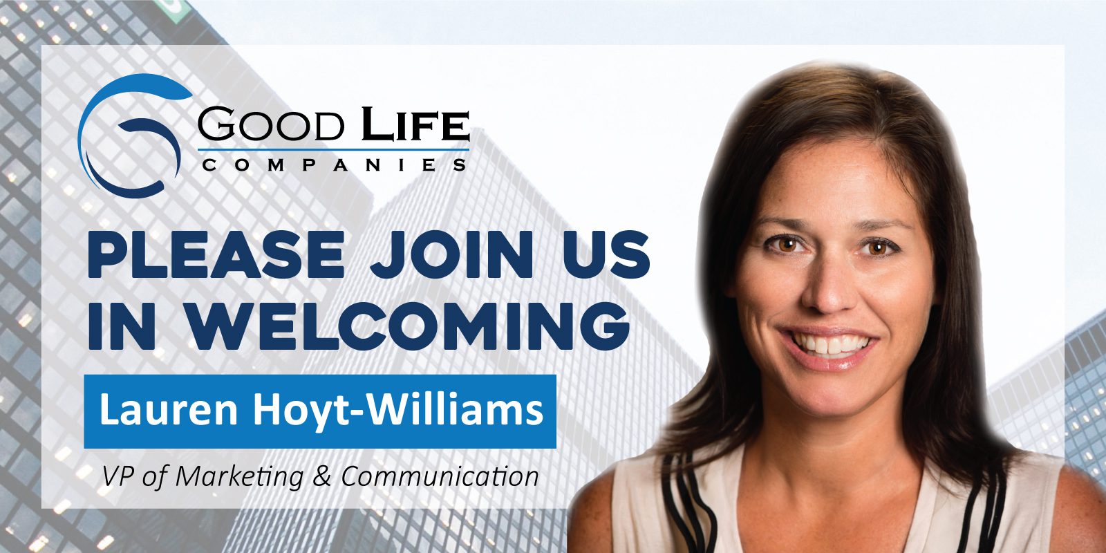 Good Life Companies Welcomes Lauren Hoyt-Williams as VP, Marketing and Communication