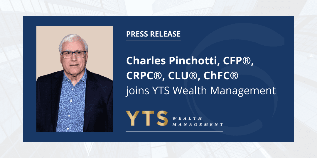 Charles Pinchotti of YTS Wealth Management