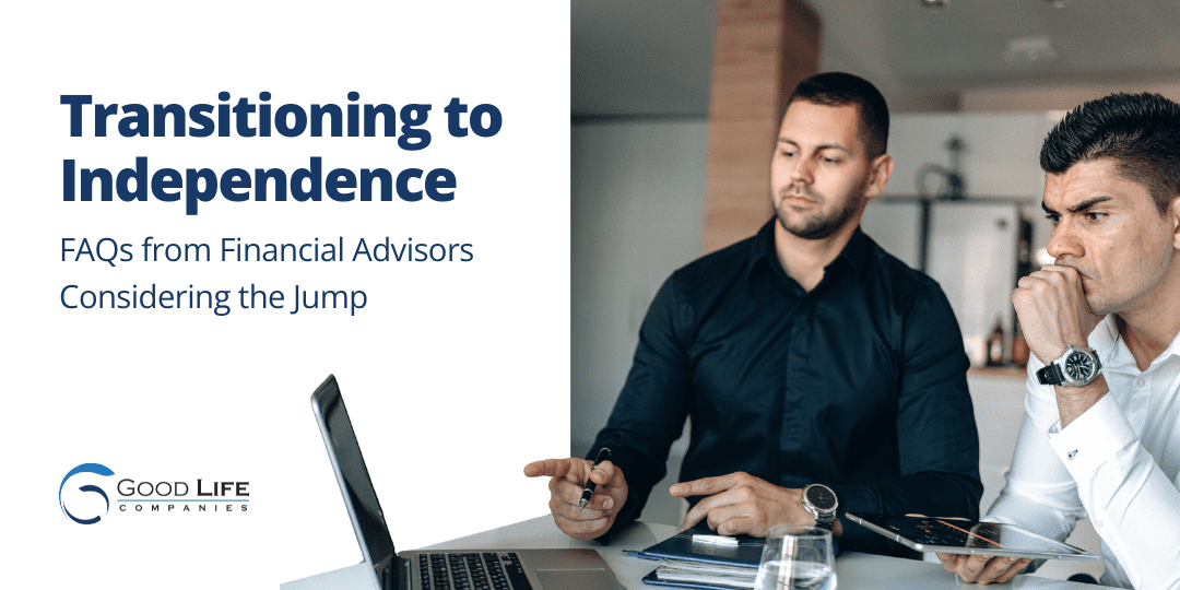 FAQs from Financial Advisors Transitioning to Independence