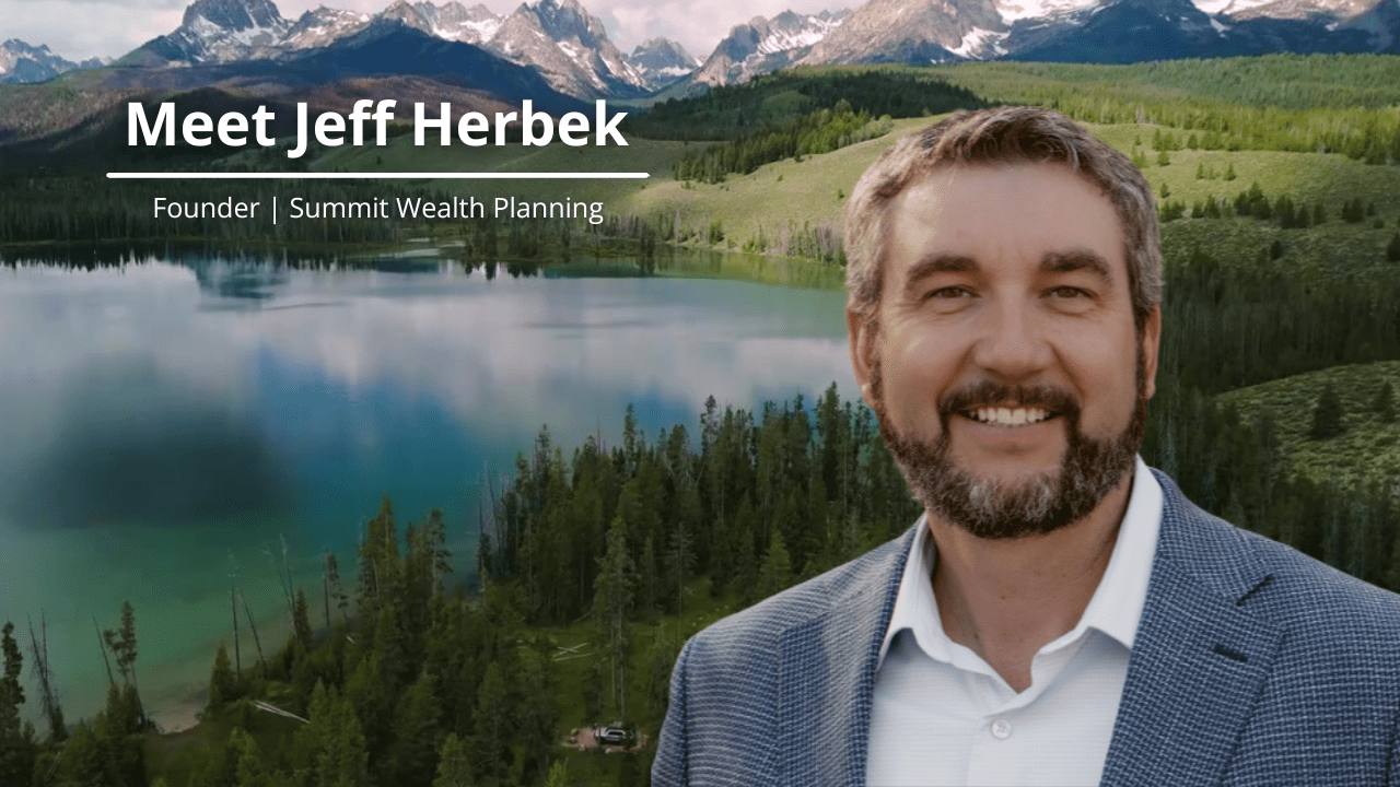 Meet Jeff Herbek — Founder of Summit Wealth Planning